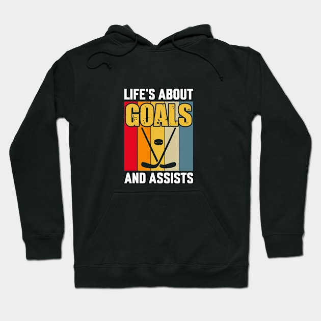 Life's Goals And Assists Hoodie by GoodWills